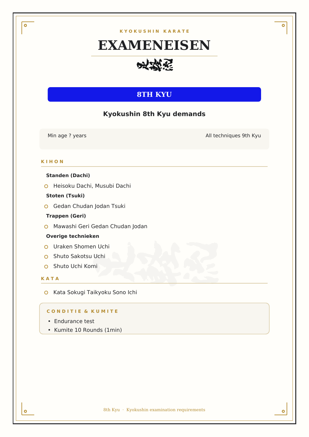 Kyokushin exameneisen voor 8e kyu: kihon, kata, conditie en kumite